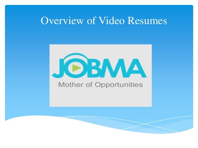 overview of video resumes overview resumes