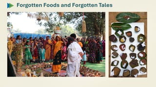 Forgotten Foods and Forgotten Tales
 