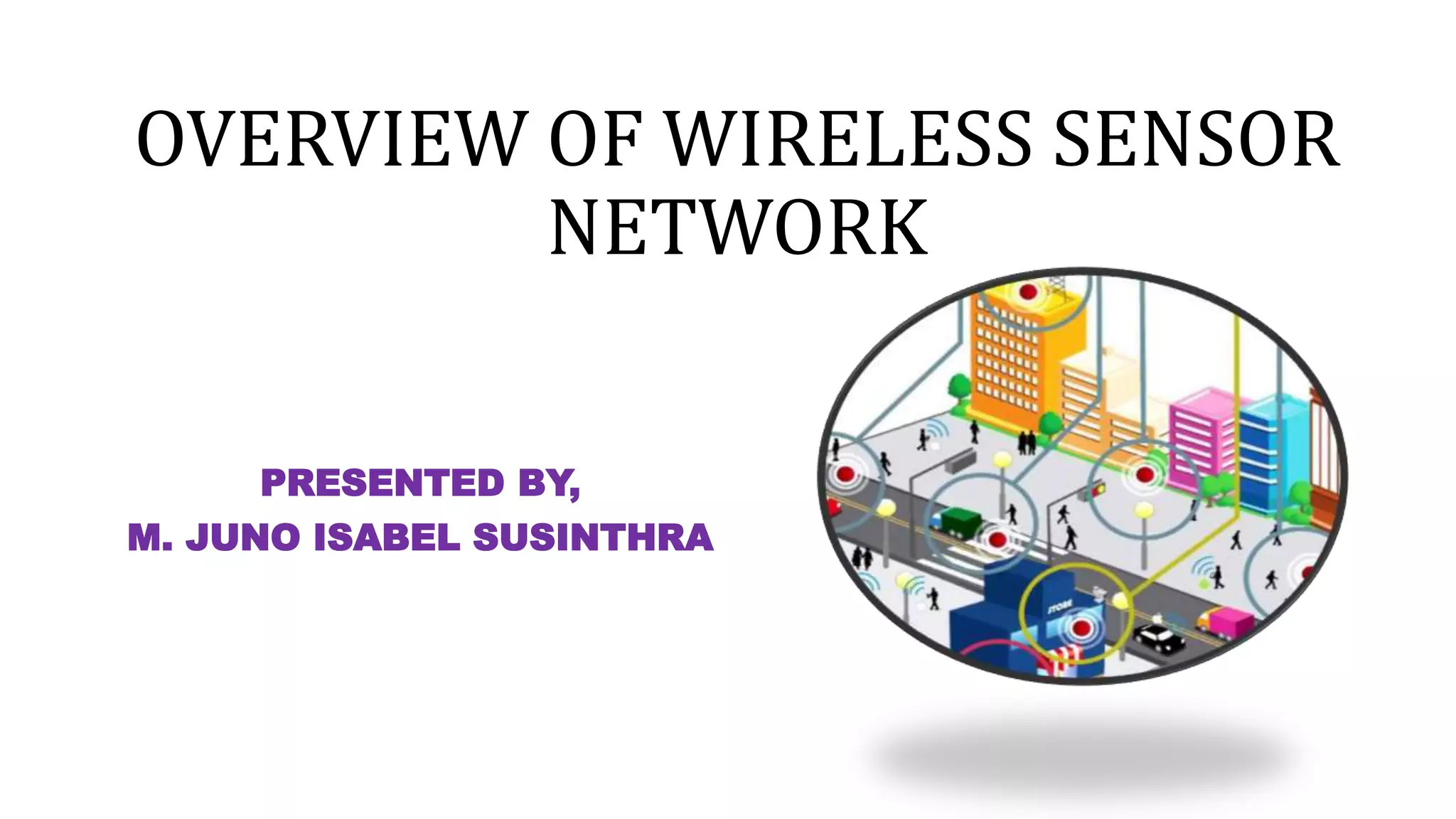 Overview of wireless sensor network | PPT