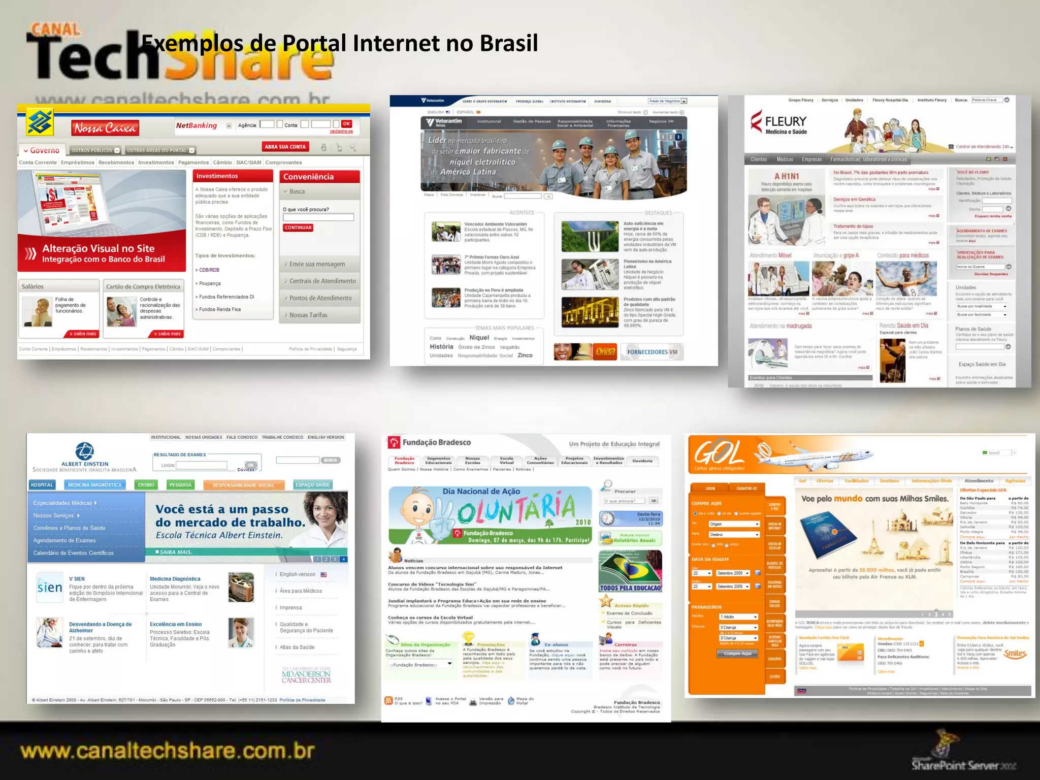 Exemplos de Portal Internet no Brasil




03/09/2012                                    57
 