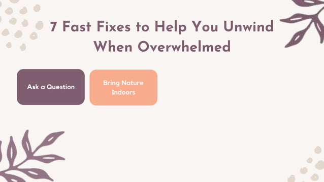 Overwhelmed7FastFixes.pptx
