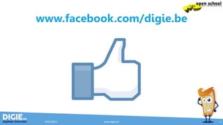 www.facebook.com/digie.be
9/05/2015 www.digie.be 4
 