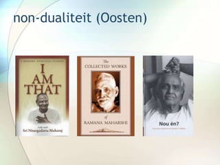 non-dualiteit (Oosten)
 