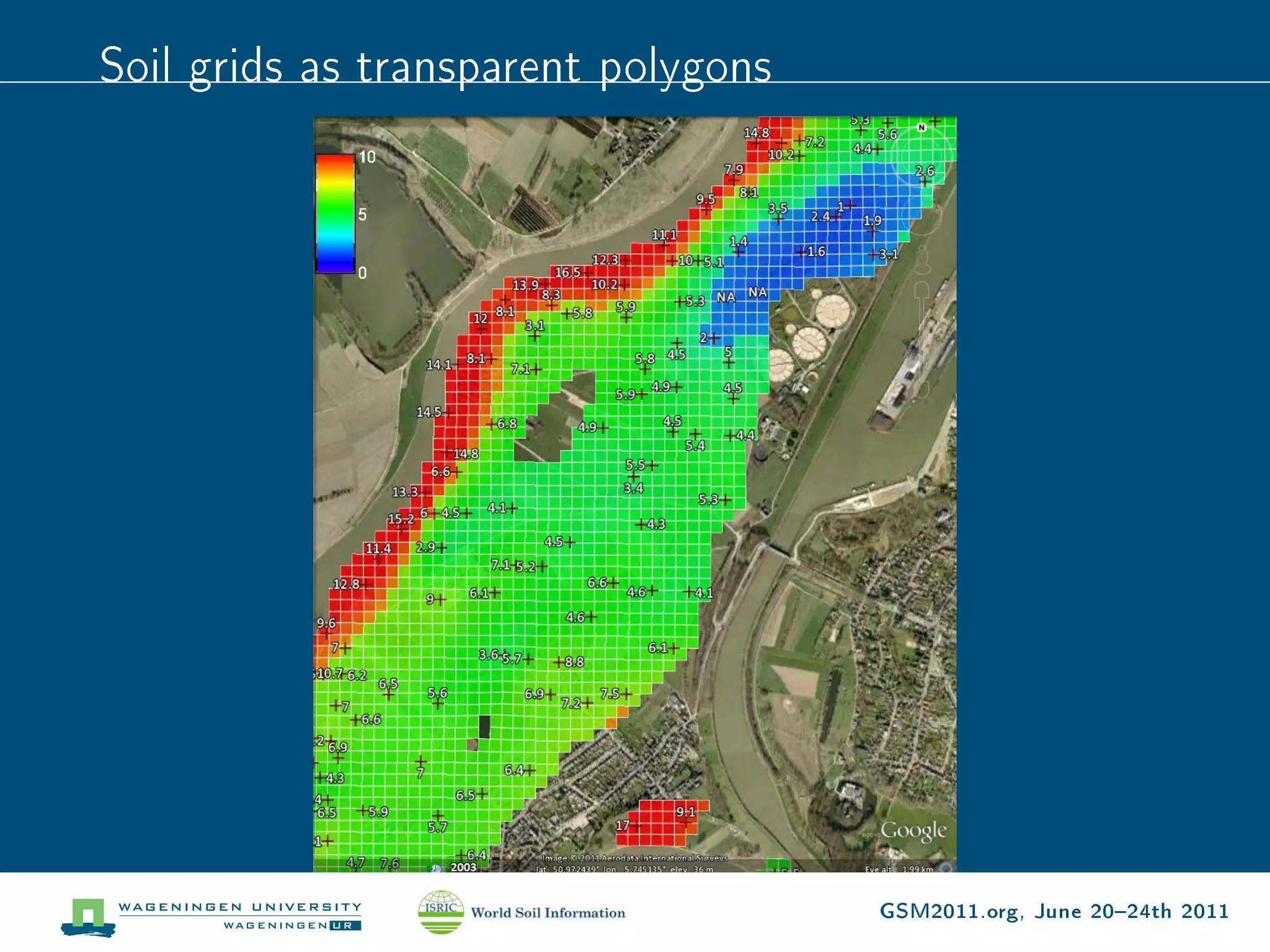 Soil grids as transparent polygons




                                     GSM2011.org, June 2024th 2011
 