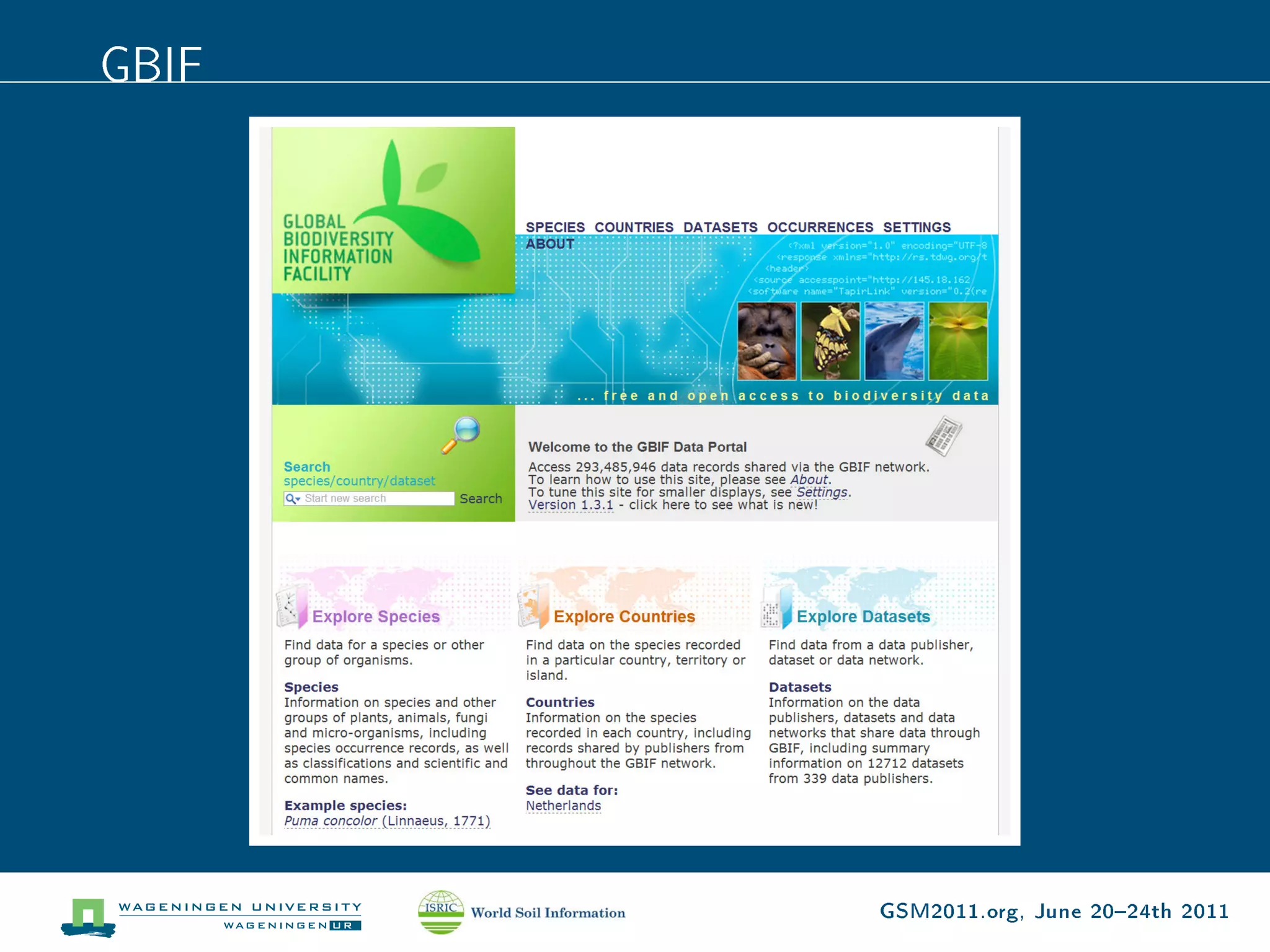 GBIF




       GSM2011.org, June 2024th 2011
 