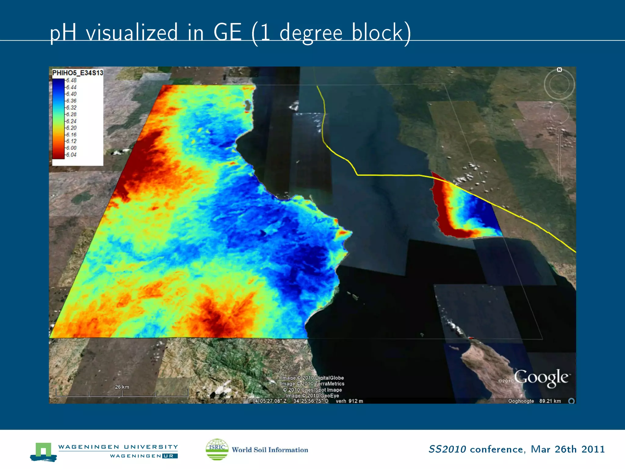 pH visualized in GE (1 degree block)




                                       SS2010 conference, Mar 26th 2011
 