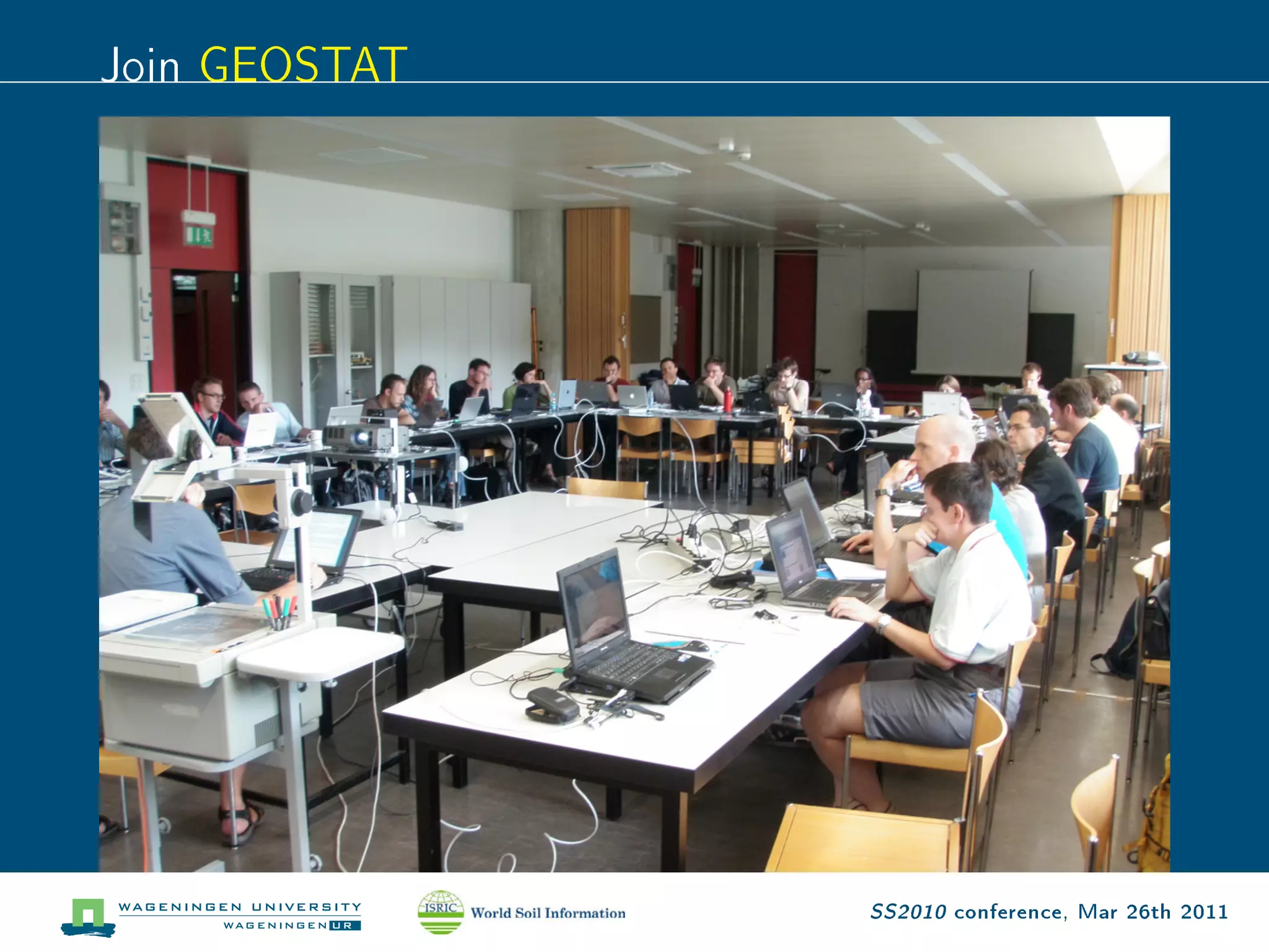 Join GEOSTAT




               SS2010 conference, Mar 26th 2011
 