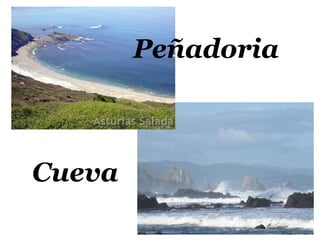 Cueva
Peñadoria
 