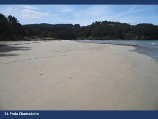 31-Praia Chamadoiro
 