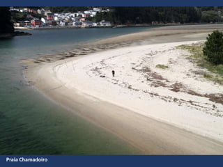 Praia Chamadoiro
 