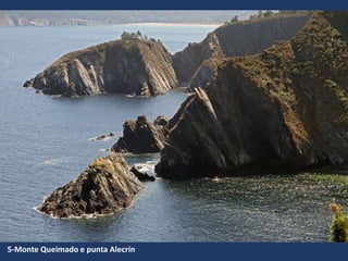 5-Monte Queimado e punta Alecrín
 