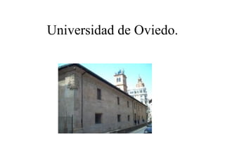 Universidad de Oviedo.
 