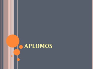 APLOMOS
 