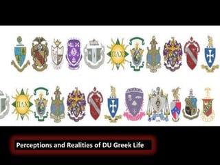 Perceptions and Realities of DU Greek Life
 