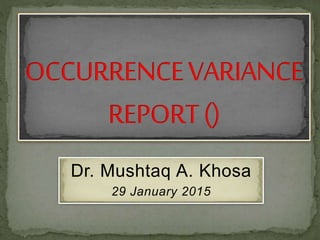 Dr. Mushtaq A. Khosa
29 January 2015
 