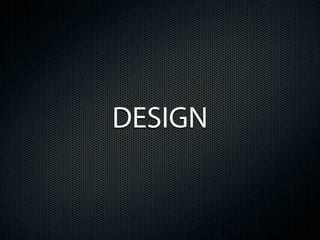 DESIGN
 