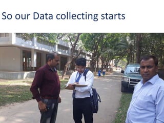 So our Data collecting starts
 