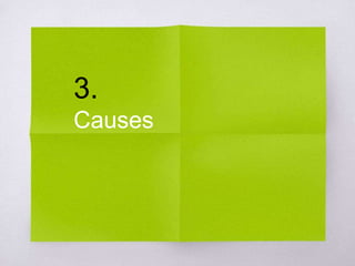 3. 
Causes 
 