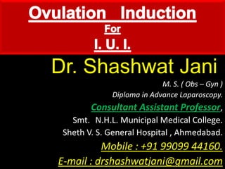 Dr. Shashwat Jani.
M. S. ( Obs – Gyn )
Diploma in Advance Laparoscopy.
Consultant Assistant Professor,
Smt. N.H.L. Municip...