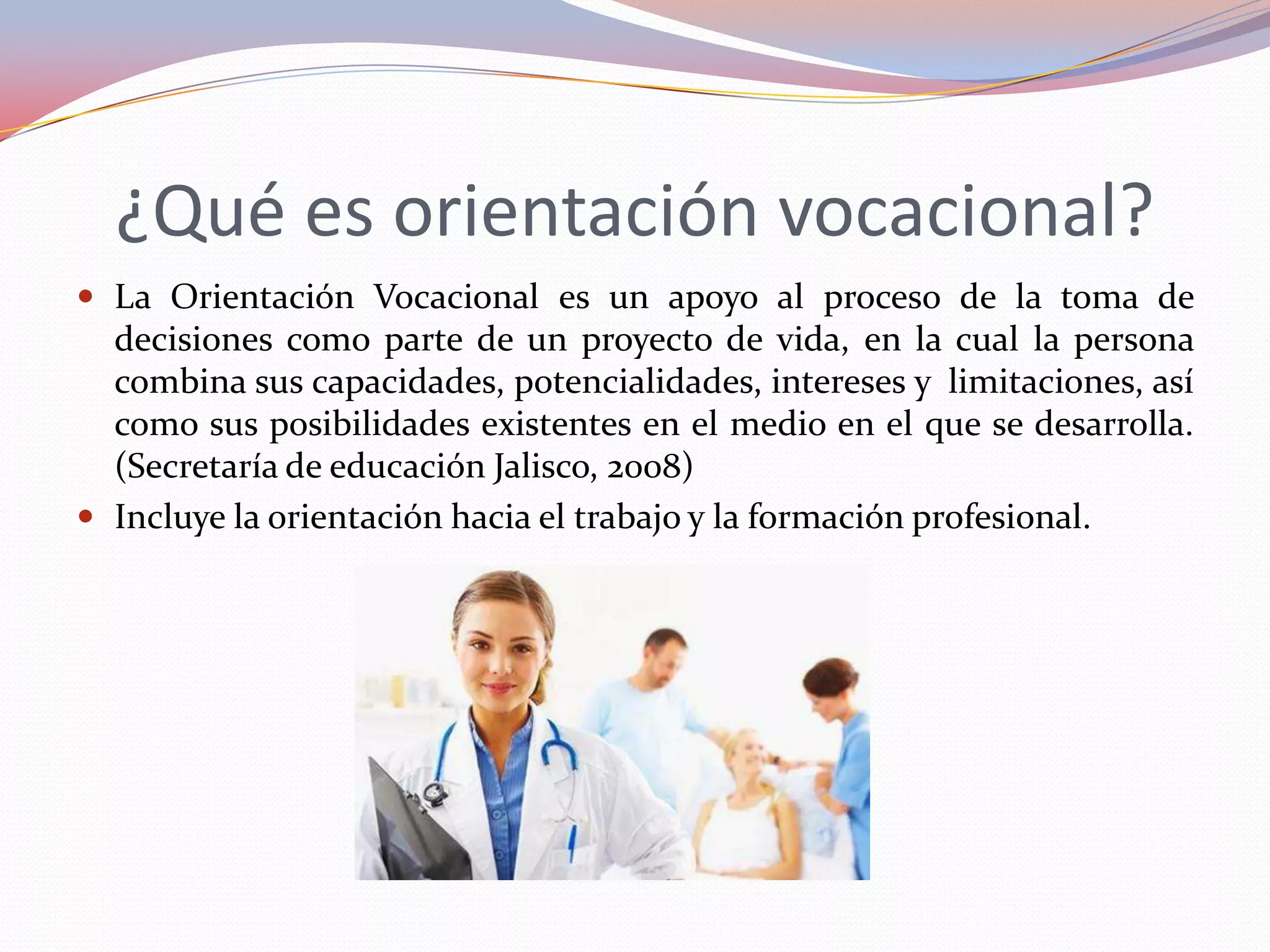 Orientación Vocacional y Proyecto de Vida | PPTX