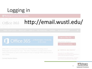 Logging in
8
http://email.wustl.edu/
 
