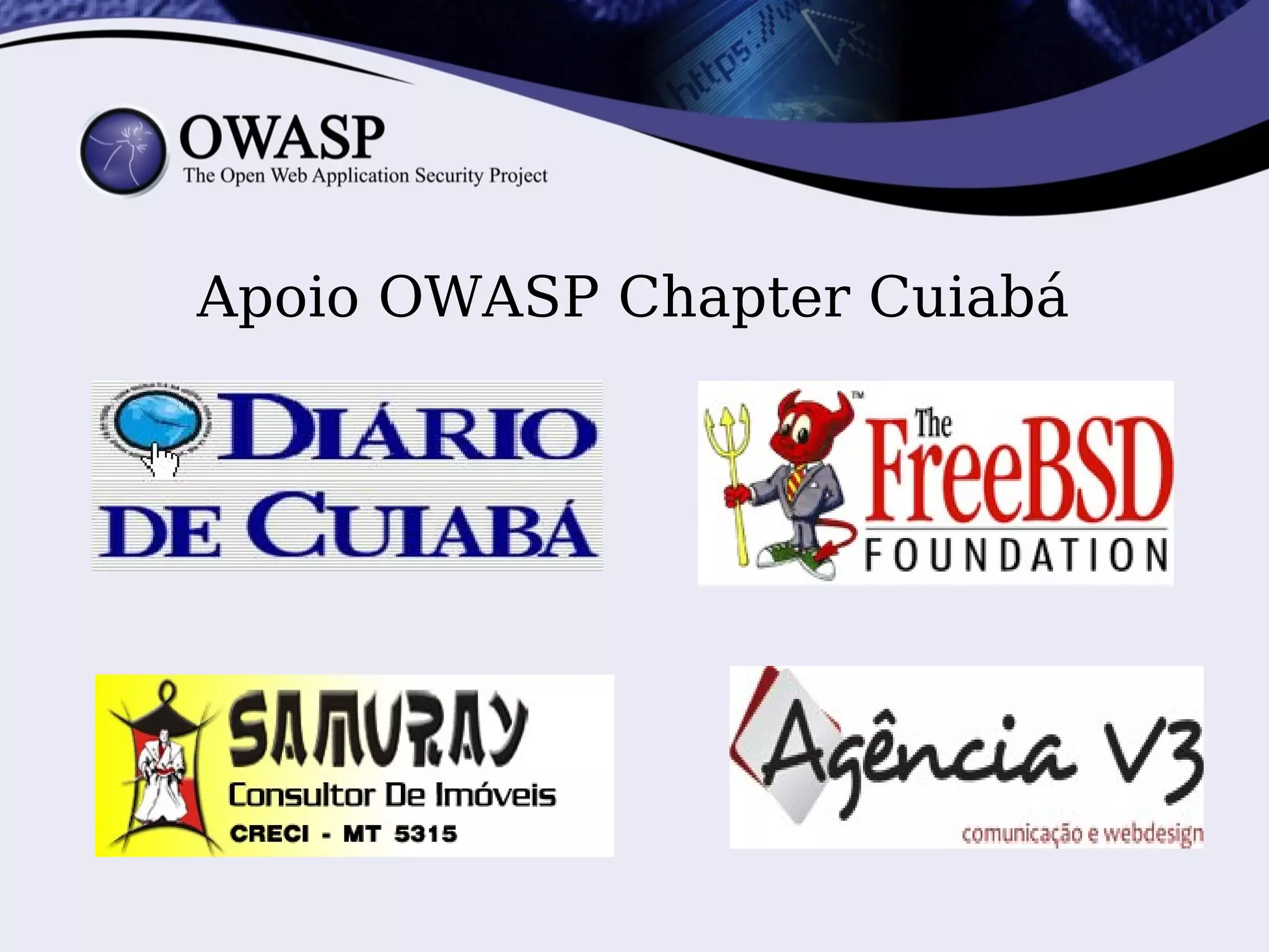 Apoio OWASP Chapter Cuiabá
 
