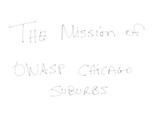 OWASP Chicago-Suburbs Kick-off Presentation