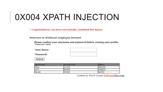 0X004 XPATH INJECTION

 