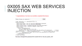 0X005 SAX WEB SERVICES
INJECTION

 