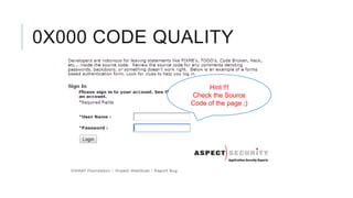 0X000 CODE QUALITY
Hint !!!
Check the Source
Code of the page ;)

 