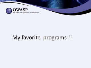 My favorite programs !!
 