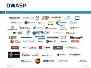 OWASP
23




     FISTA@2011   2011
 