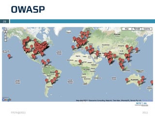 OWASP
28




     FISTA@2011   2011
 