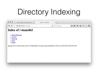 Directory Indexing
 