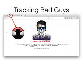 Tracking Bad Guys
 