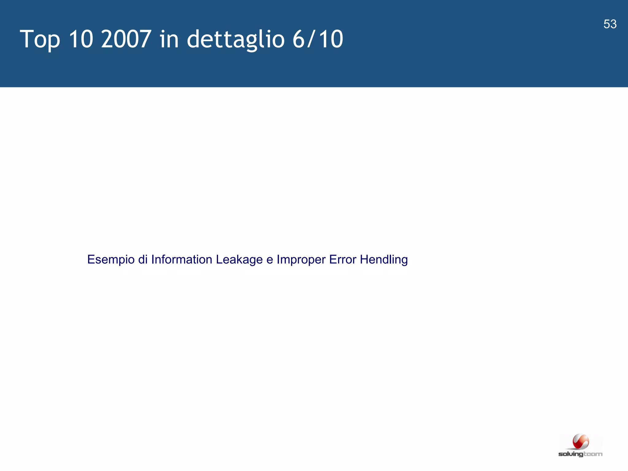   Esempio di Information Leakage e Improper Error Hendling Top 10 2007 in dettaglio 6/10 
