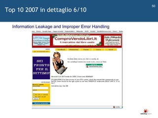   Information Leakage and Improper Error Handling Top 10 2007 in dettaglio 6/10 