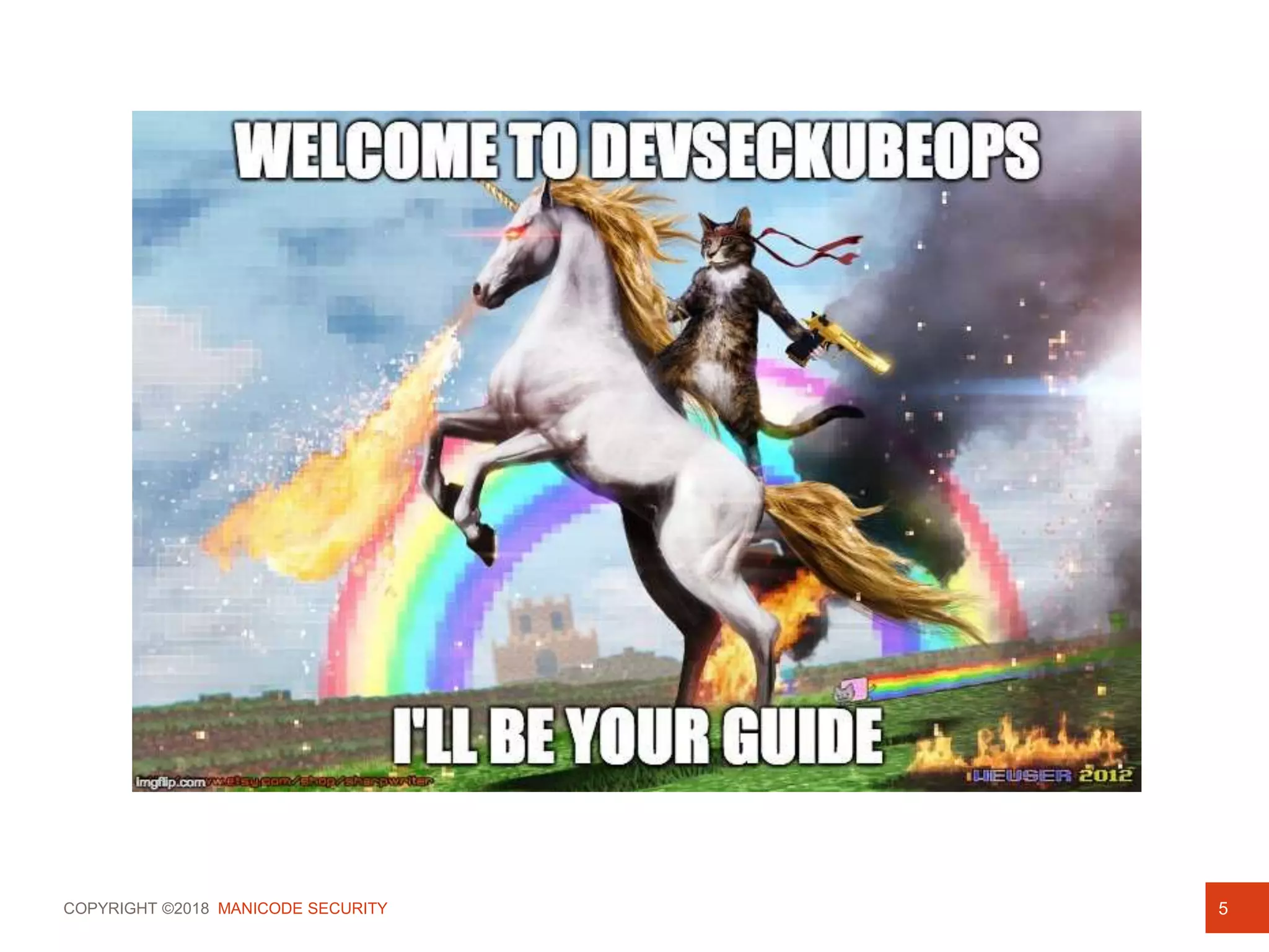 COPYRIGHT ©2018 MANICODE SECURITY 5
 