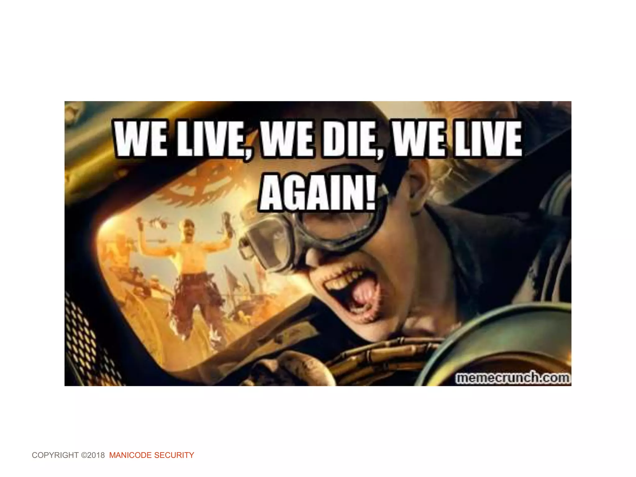 COPYRIGHT ©2018 MANICODE SECURITY
 