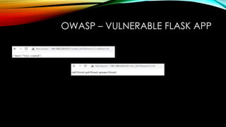 OWASP – VULNERABLE FLASK APP
 