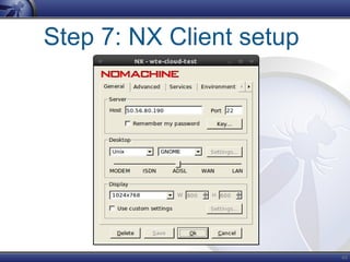 48
Step 7: NX Client setup
 
