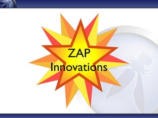 ZAP
Innovations
 