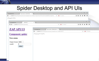 Spider Desktop and API UIs
 