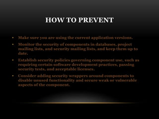 Owasp A9 USING KNOWN VULNERABLE COMPONENTS IT 6873 presentation | PPTX