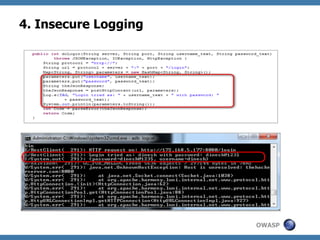 4. Insecure Logging

OWASP

 