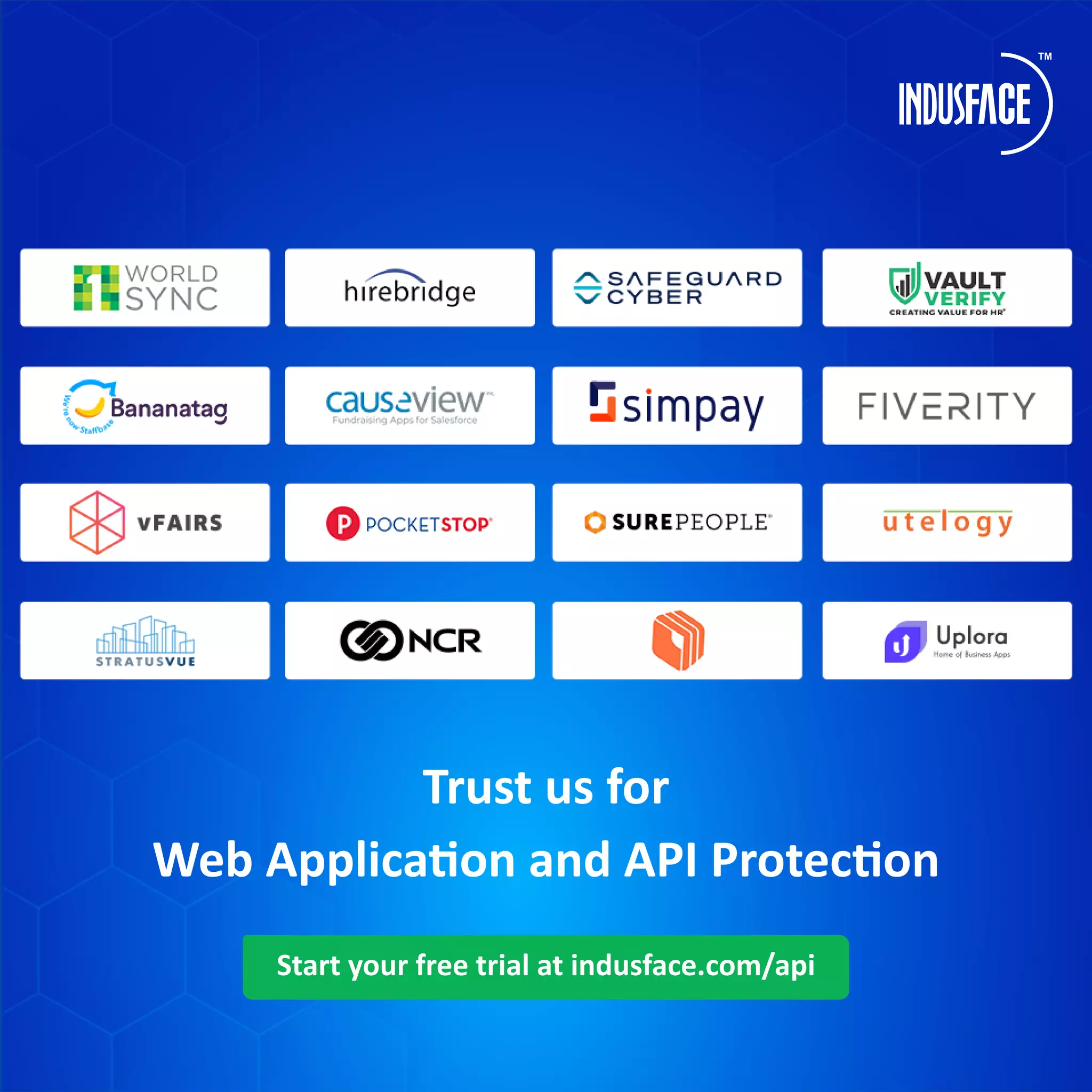Trust us for
Web Applica�on and API Protec�on
Start your free trial at indusface.com/api
 