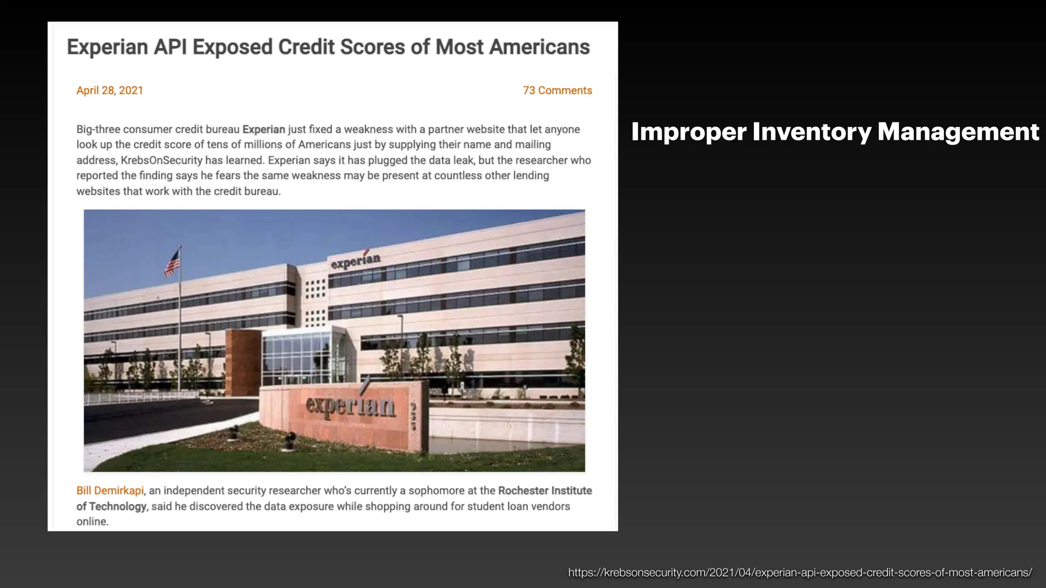 https://krebsonsecurity.com/2021/04/experian-api-exposed-credit-scores-of-most-americans/
Improper Inventory Management
 