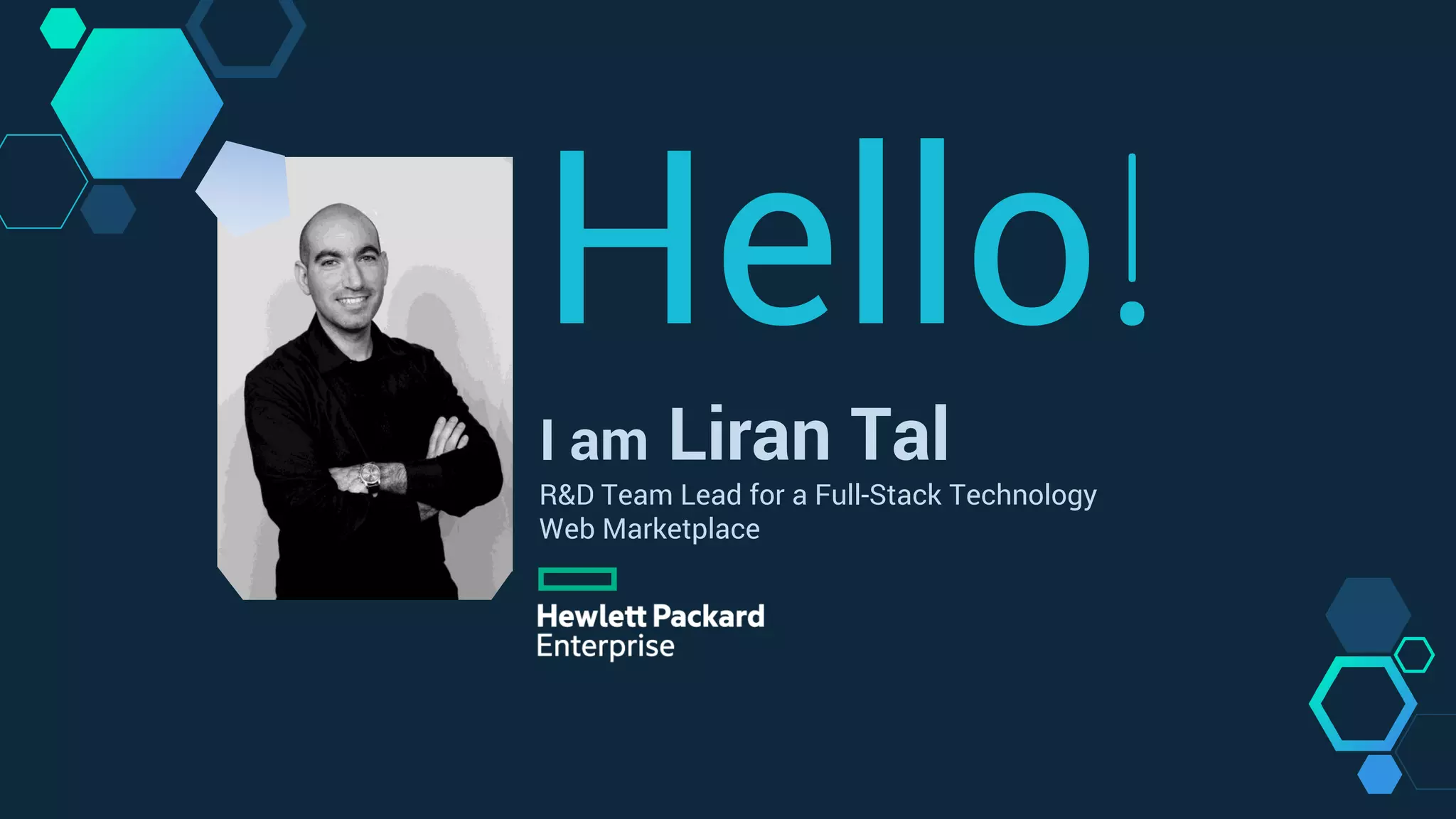 Hello!
I am Liran Tal
R&D Team Lead for a Full-Stack Technology
Web Marketplace
 