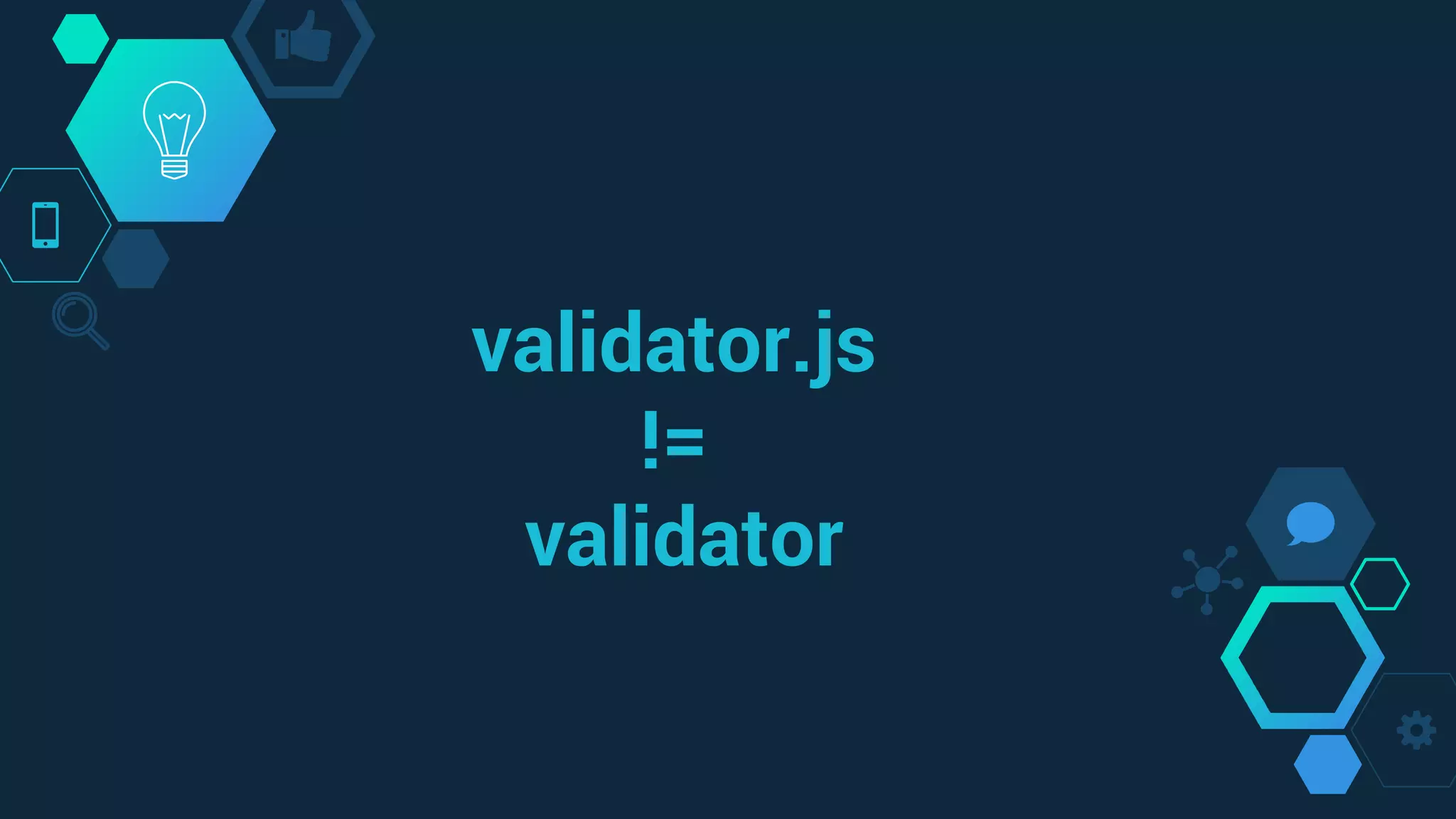 validator.js
!=
validator
 