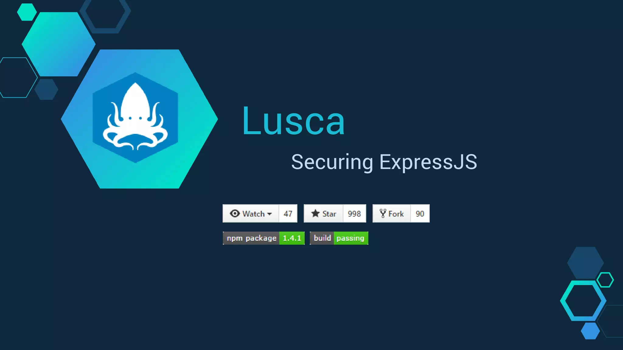 Lusca
Securing ExpressJS
 